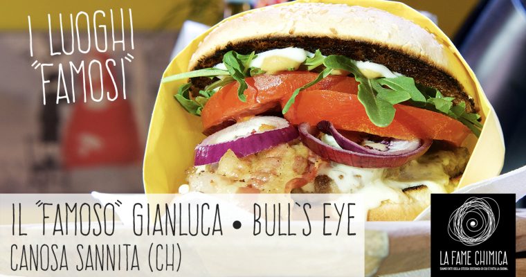 Il “famoso” Gianluca, Bull’s Eye – Canosa Sannita (CH)